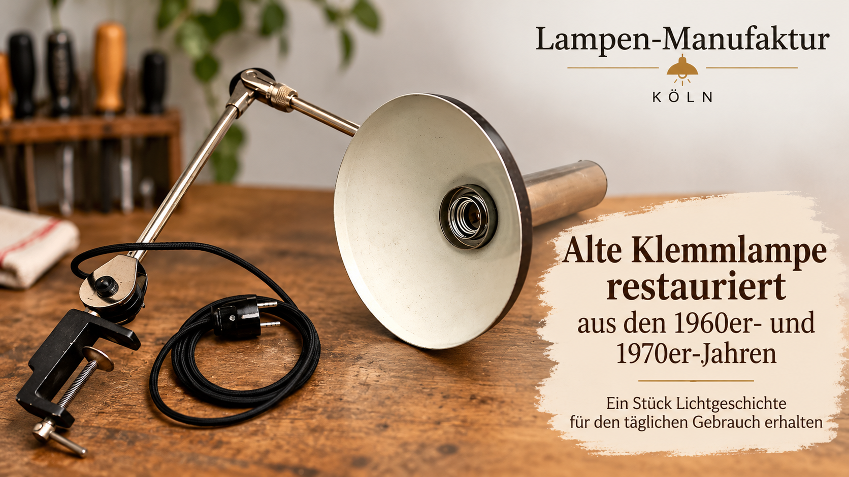 Alte Klemmlampe restaurieren & neu verkabeln | Köln